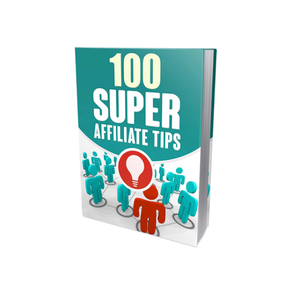 100 Super Affiliate Tips